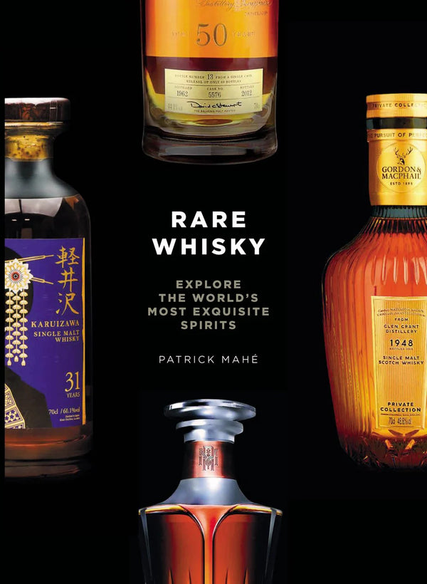 Rare Whisky: Explore the World's Most Exquisite Spirits