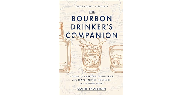 The Bourbon Drinker's Companion Book