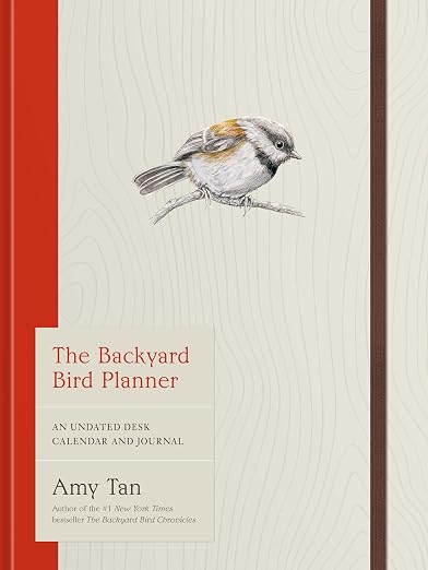 The Backyard Bird Planner: An Undated Desk Calendar and Journal