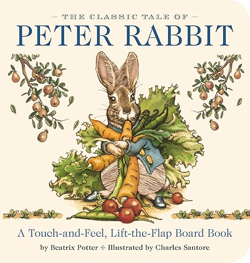 The Classic Tale of Peter Rabbit: Touch and Feel Board Book