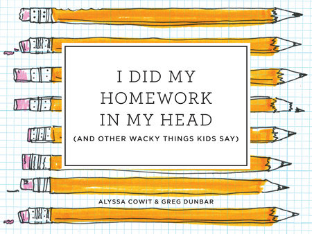 I Did My Homework In My Head